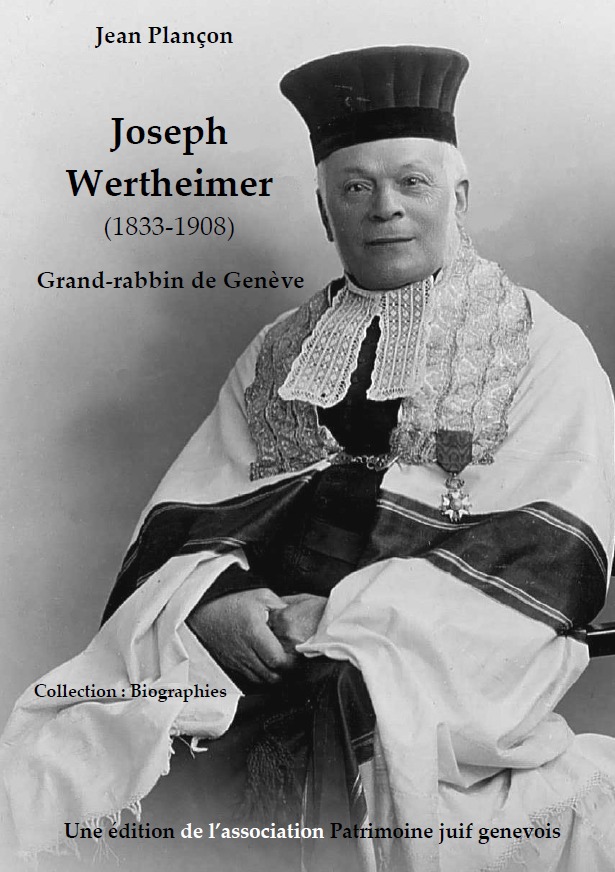 Joseph Wertheimer, 1833-1908, Grand Rabbin de Genève
